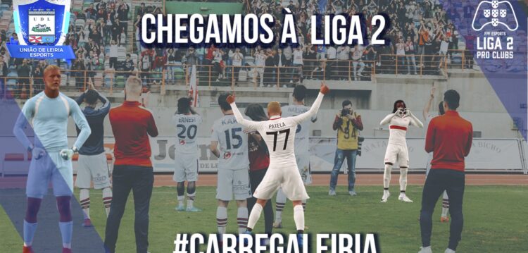União de Leiria sobe à 2.ª Liga do FIFA Pro Clubs