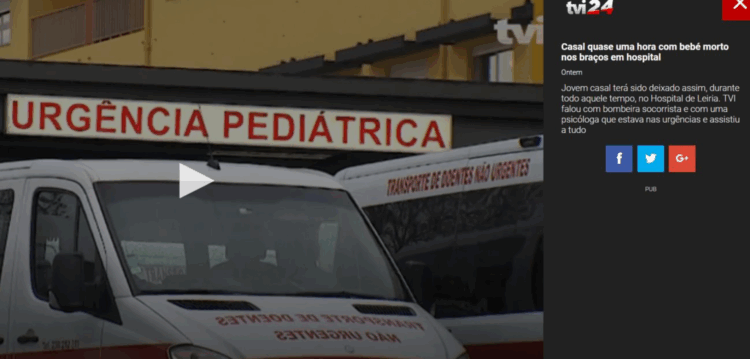 Hospital nega veracidade de notícia TVI: “Casal quase uma hora com bebé morto nos braços”