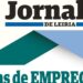 Veja aqui as mais recentes ofertas de emprego no JORNAL DE LEIRIA