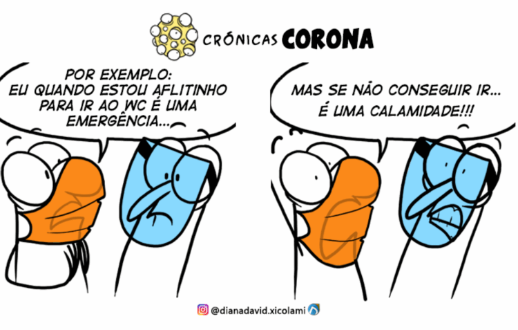Crónicas Corona – Com o mal dos outros estou eu bem!