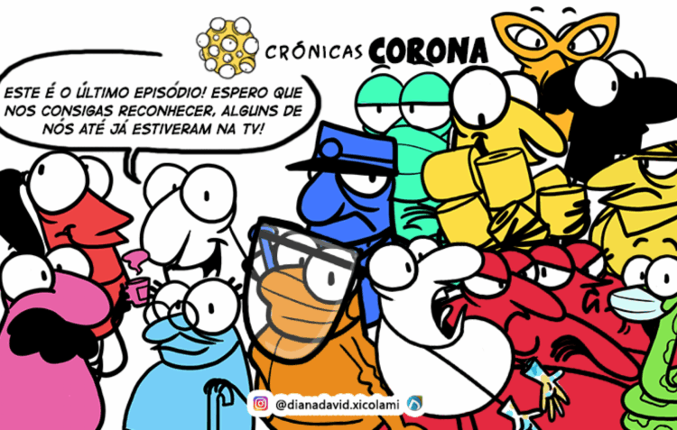 A última das Crónicas Corona. Obrigado a todos que nos seguiram