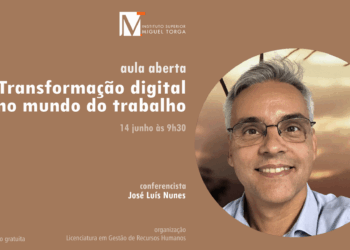 Aula aberta online com José Luís Nunes sobre “Transformação digital no mundo do trabalho”