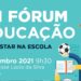 Bem-estar na escola é o tema do XII Fórum da Educação