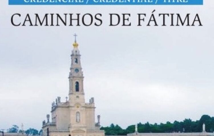 Credencial do peregrino dos Caminhos de Fátima disponível a partir de segunda-feira