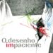 “O Desenho Impaciente” vai ser apresentado na Biblioteca Municipal de Leiria