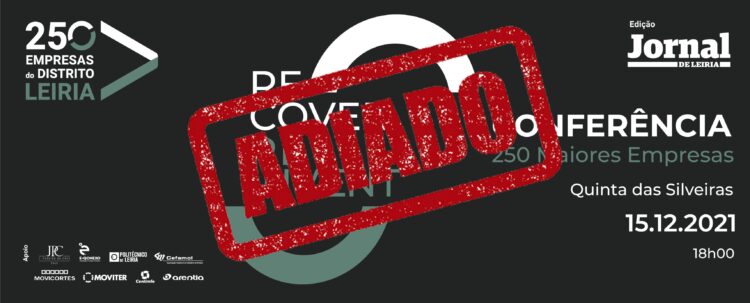 Adiado jantar-conferência 250 Maiores Empresas