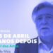 Luís Amado abre ciclo de conferências sobre o 25 de Abril