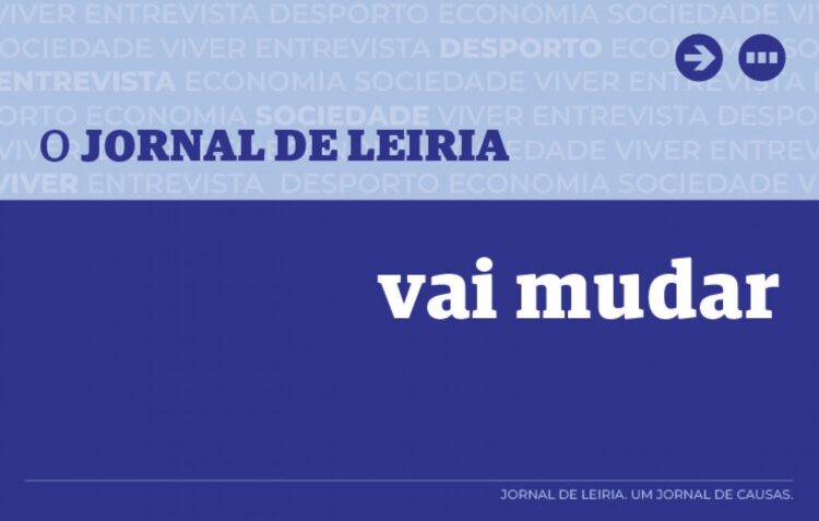 “Jornal de Leiria, um Jornal de Causas.”