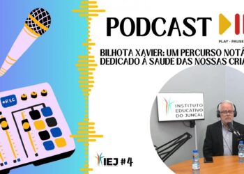 Podcast #4 : Bilhota Xavier: Um percurso notável dedicado à saúde das nossas crianças