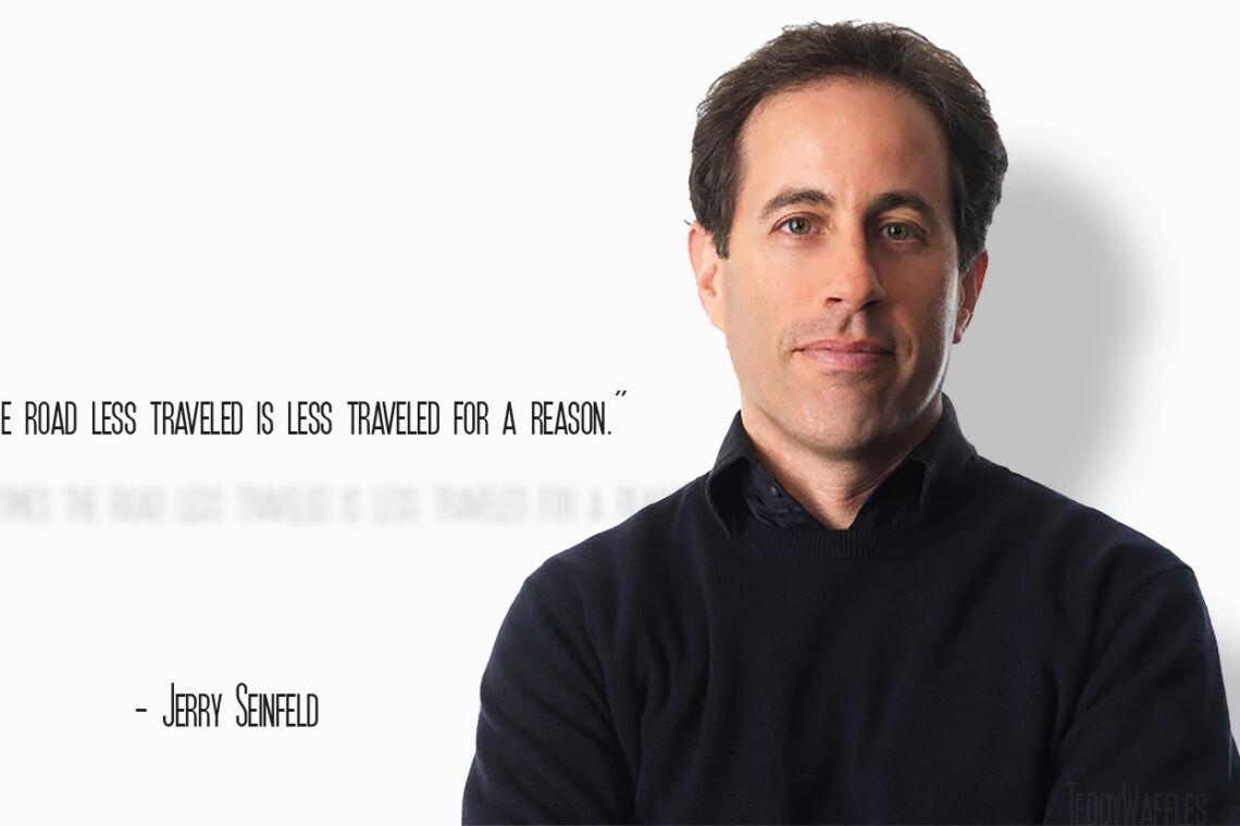Jerry Seinfeld